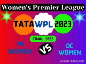 Tata WPL 2023 Final DC vs MI Women Team Prediction